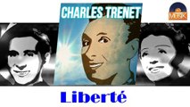 Charles Trenet - Liberté (HD) Officiel Seniors Musik