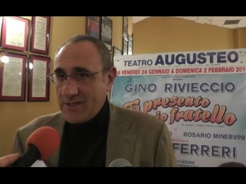 Napoli - Ti presento mio fratello , nuovo spettacolo di Gino Rivieccio -1- (23.01.14)