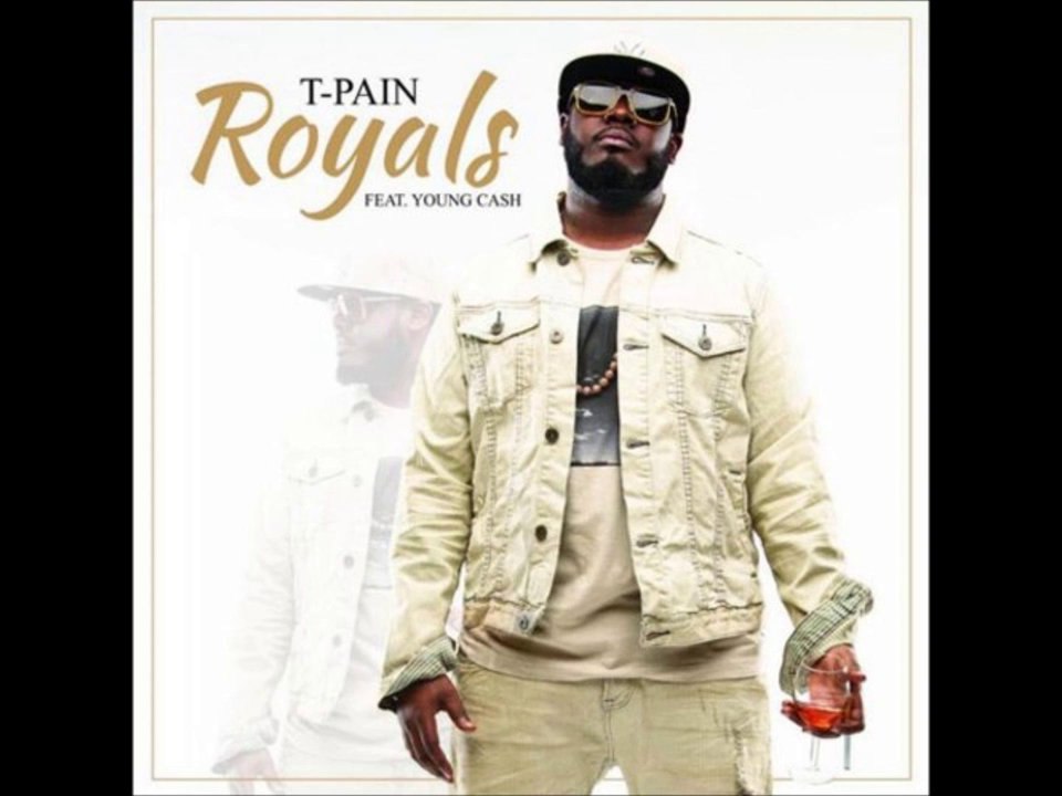 T-Pain Feat. Young Cash - Royals Remix [Audio]