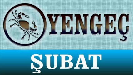 YENGEÇ Burcu Astroloji Yorumu, Şubat 2014, Astrolog DEMET