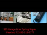 $29 Garage Door Spring Repair Pearland TX 832-319-2777