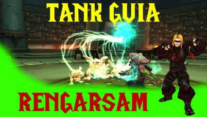 World of Warcraft | Tank Guia | Terreno de Pruebas | Rengarsam (Español)