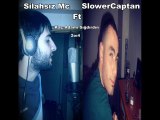 SlowerCaptan Ft Silahsız Mc -  Kaç Adamı Sığdırdın 2014