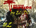 Dead Island Riptide Capitulo 1 Let´s Play #2 HD