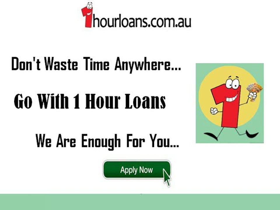 1 Hour Loans- Cover Your Unplanned Expenses Within 1 Hour!