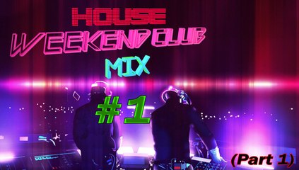 New Electro House Mix 2014 OnAir House Weekend Club Mix #1 (Part 1)
