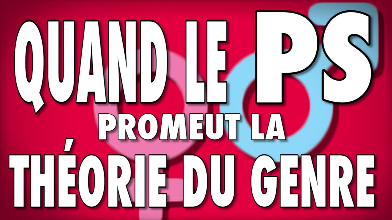 Quand le PS promeut la théorie du genre