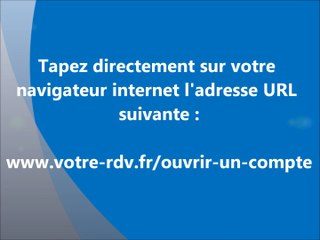 Votre rdv - Inscripton pour pouvoir prendre votre rdv