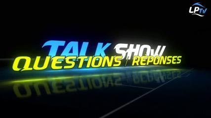Talk Show : Questions/Réponses
