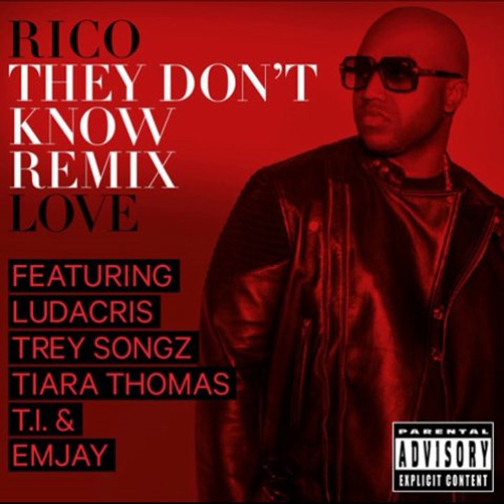 RICO LOVE ft LUDACRIS & TREY SONGZ & TIARA THOMAS & T.I. & EMJAY " They Don’t Know " (Remix) New Song 2014.