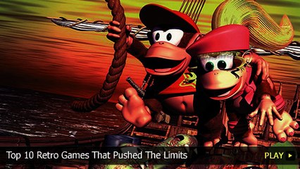 Top 10 Retro Games That Pushed The Limits