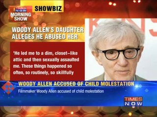 Woody Allen accused of child molestation