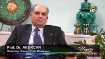 Savunma Sanayi Eski Müsteşarı Prof. Dr. Ali Ercan katılımıyla Hayata Dair - 34. Bölüm