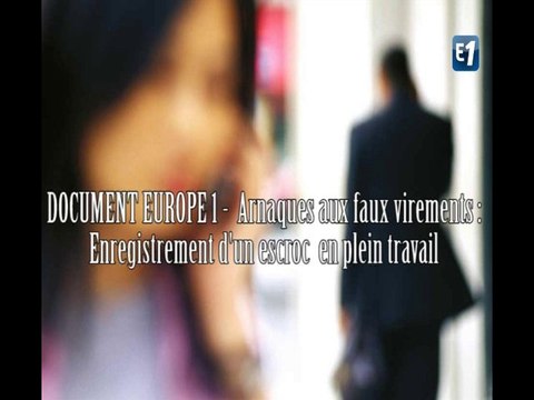 Arnaques aux faux virements : un escroc en plein travail