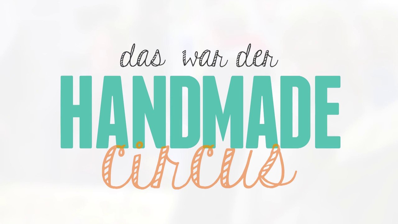 Handmade Circus 2014 - Der Designmarkt in Aachen