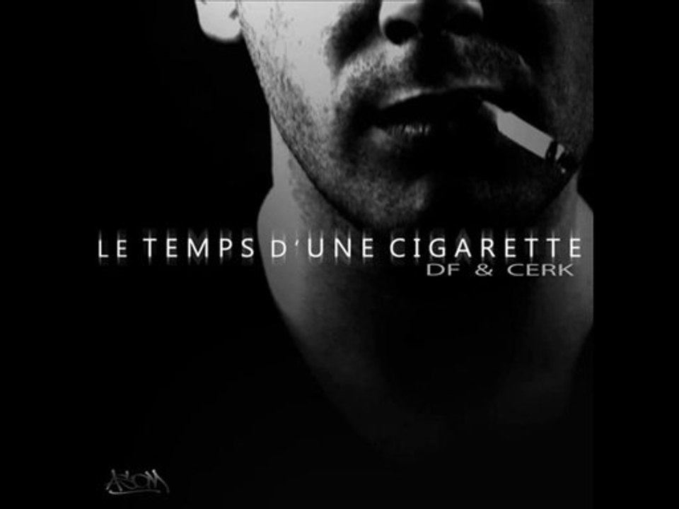 DF - Le temps d'une cigarette
