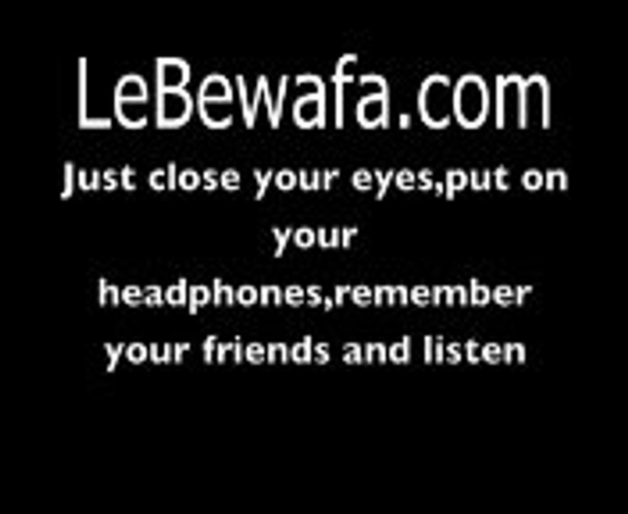 This Song is Dedicated To all Kamine Friends-(LeBeWafa.Com)