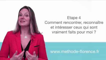 Méthode Florence: Etape 4