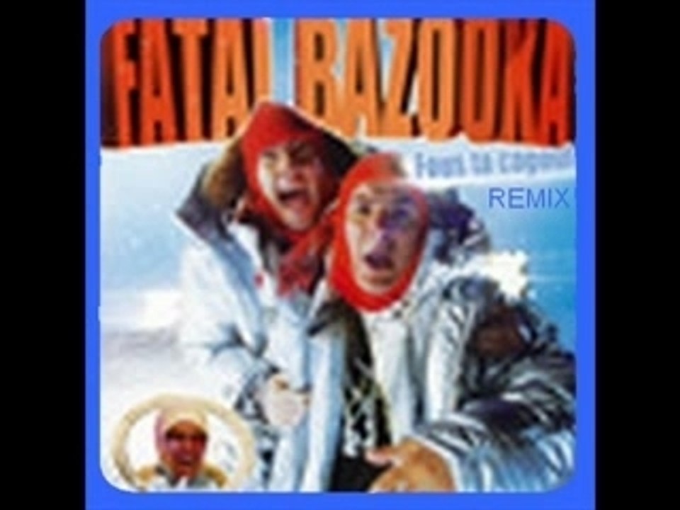 Fatal Bazooka - Fous ta Cagoule(remix)
