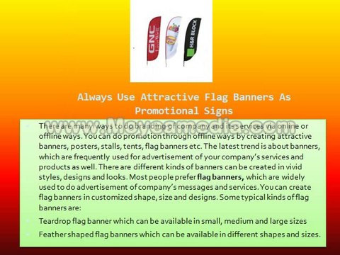 Always Use Attractive Flag Banners As Promotional Signs
