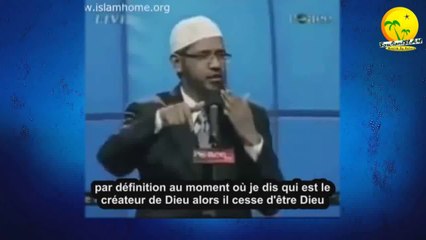 Dr. Zakir Naik. Très bonne réponse !. Qui a crée Dieu !