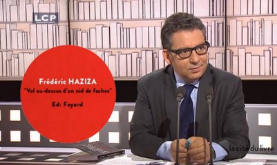 La Cité du Livre : Frédéric Haziza - "Vol au dessus d’un nid de fachos"