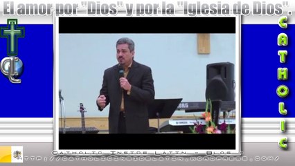 El amor por Dios y por la Iglesia de Dios - Parte 1.