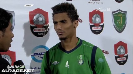 الأهلي - الرائد - تصريح الكابتن وليد باخشوين - 14-02-06