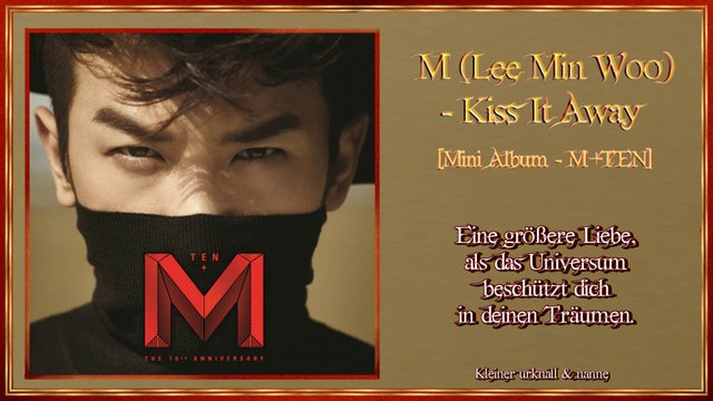 M (Lee Min Woo) - Kiss It Away k-pop [german sub] [Mini Album - M+TEN]