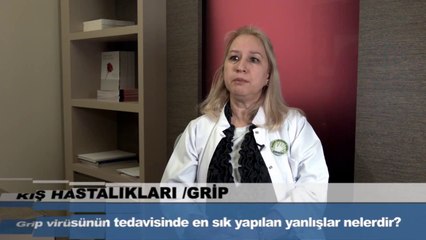 Grip virüsünün tedavisinde en sık yapılan yanlışlar nelerdir?