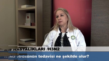H3N2 virüsünün tedavisi ne şekilde olur?