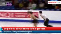 Soçi'de İki Türk Sporcu Tarihe Geçecek