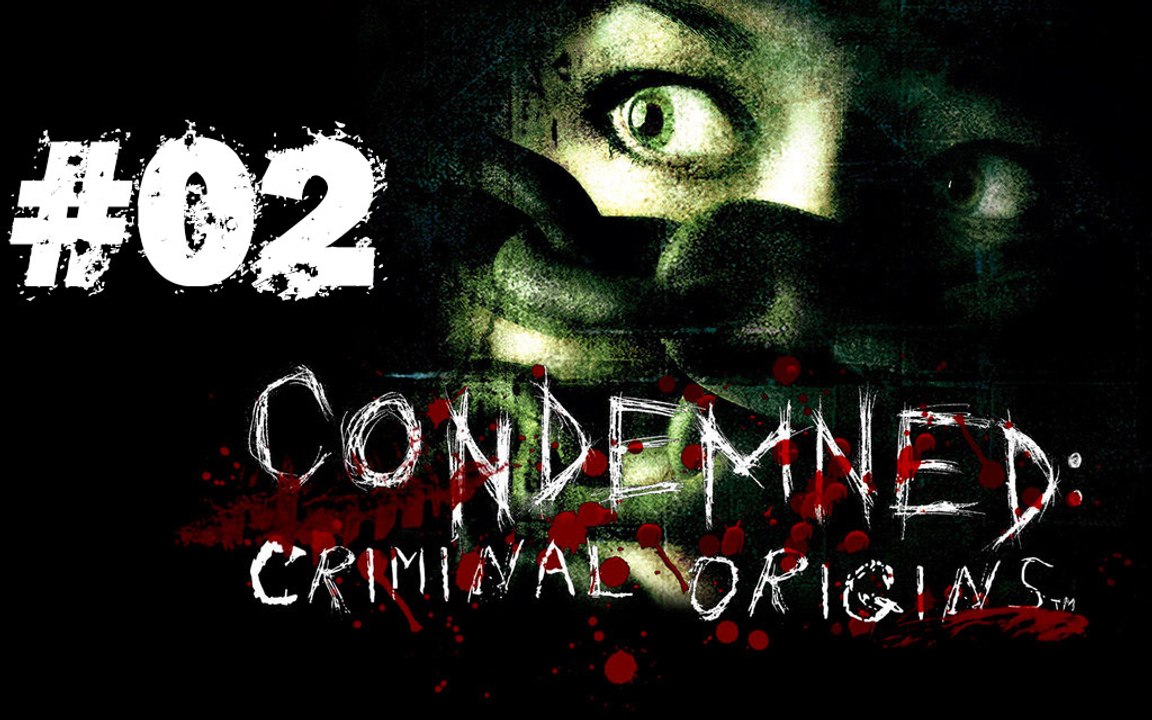 [Périple-Découverte] Condemned: Criminal Origins - PC - 02