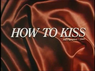 Bill Plympton How To Kiss  1988