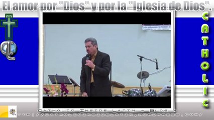 El amor por Dios y por la Iglesia de Dios - Parte 5.