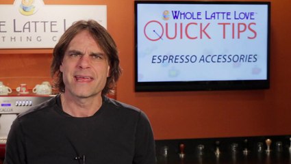 Quick Tip: Espresso Accessories