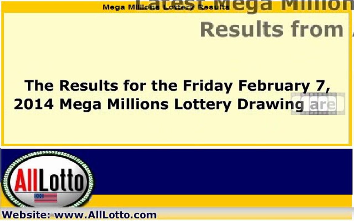Mega Millions Lottery Drawing Results for February 7, 2014