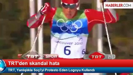 TRT, Yanlışlıkla Soçi'yi Protesto Eden Logoyu Kullandı