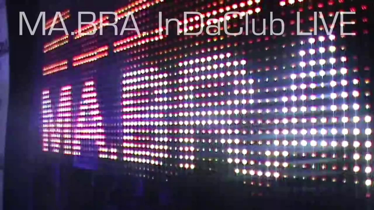 Ma.Bra. - InDaClub (LIVE)