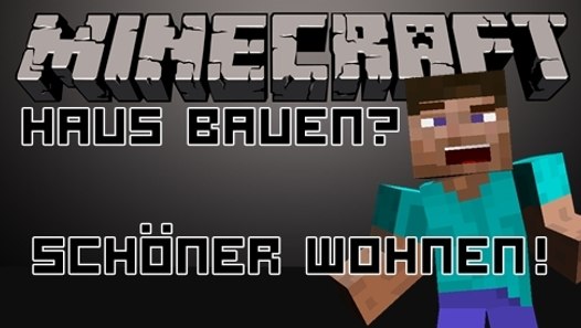 Minecraft Ein Minecraft Anfanger Entwirft Eine Hole Als Haus