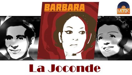 Barbara - La Joconde (HD) Officiel Seniors Musik