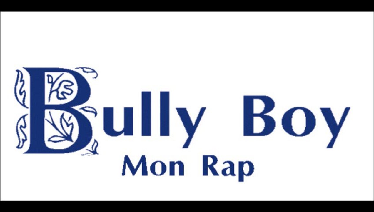 Bully Boy - Mon Rap