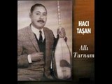 Hacı Taşan - Allı Turnam