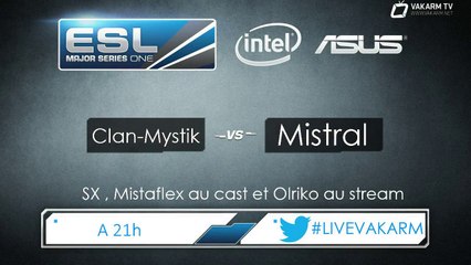 Clan-Mystik vs  Mystral - Qualif EMS Katowice - Nuke