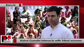 Rahul Gandhi interacts with Tribal women in Ranchi, says women empowement must for development