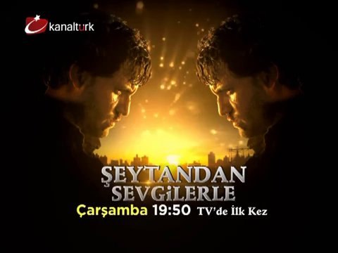 TV'DE İLK! ŞEYTANDAN SEVGİLERLE 23 Ekim Çarşamba akşamı saat 19.50'de Kanaltürk Sinema kuşağında!