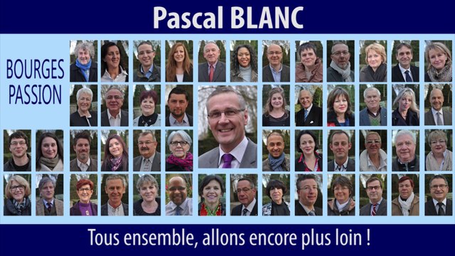 Pascal BLANC vous présente sa Liste électorale BOURGES PASSION