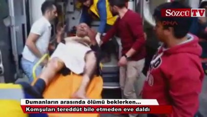 Komşular tereddüt bile etmedi