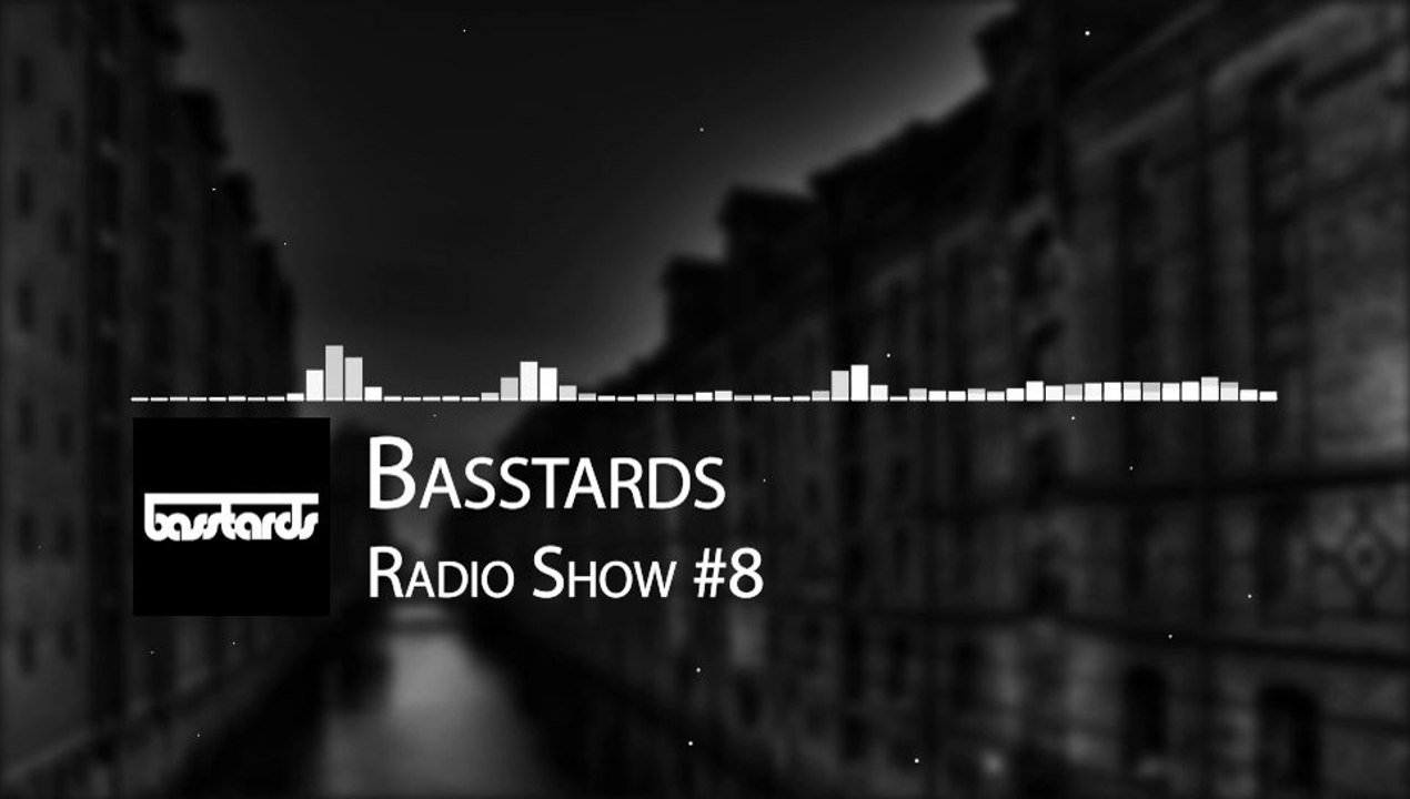 Basstards Radio Show #8