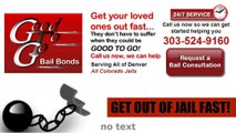 Bail Bonds in Denver Colorado - Call (303)-524-9160 Today! - Bail Bonds in Denver Colorado